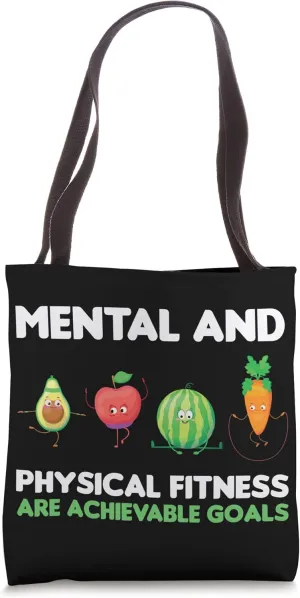 Achievable Goals Mental and Physical Fitness Gym Motivation Tote Bag