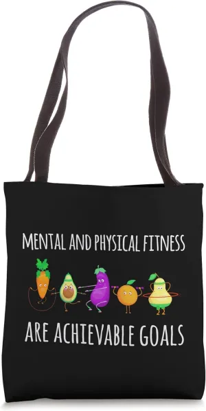 Achievable Goals Mental and Physical Fitness Gym Motivation Tote Bag