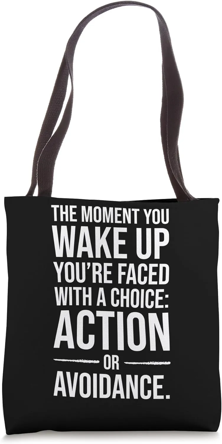 Action or Avoidance, Gym, Hustle, Success, Grind, Motivation Tote Bag