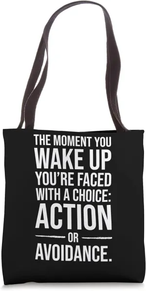 Action or Avoidance, Gym, Hustle, Success, Grind, Motivation Tote Bag