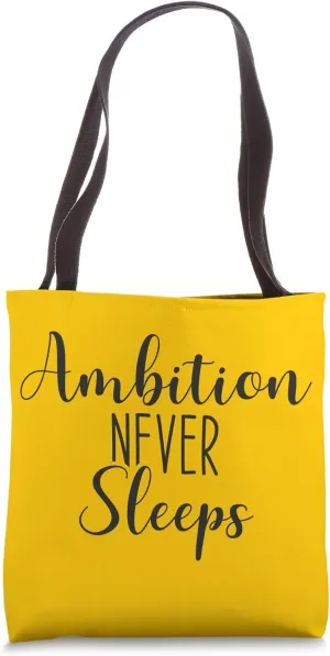 Ambition Never Sleeps - Gym, Hustle, Success, Motivational Tote Bag