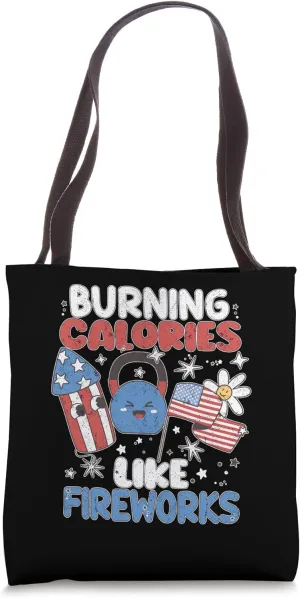 Burning Calories Like Fireworks - 4th of July Gym Workout Tote Bag