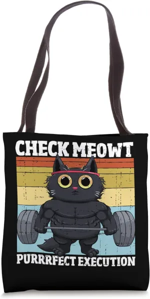 Check Meowt Purrfect Execution Funny Gym Workout Cat Tote Bag