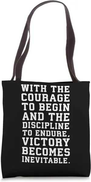 Courage and Discipline - Gym, Hustle, Success, Motivational Tote Bag