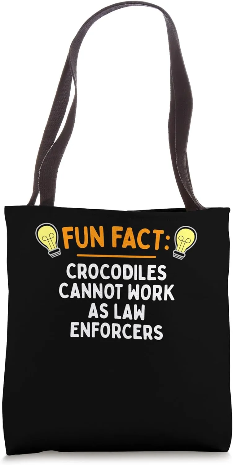 Crocodiles Cant Enforce Laws Funny Animal Pun Humor Tote Bag