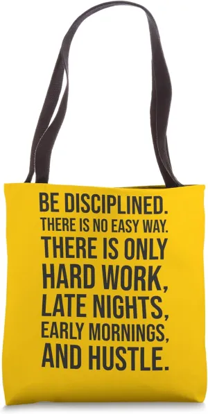Discipline vs Eaasy Way - Gym, Hustle, Success, Motivational Tote Bag