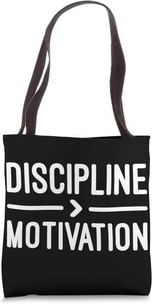 Discipline vs Motivation, Gym, Hustle, Success, Motivational Tote Bag