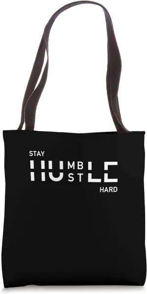 Fitness Instructors: Stay Humble Hustle Hard Tote Bag