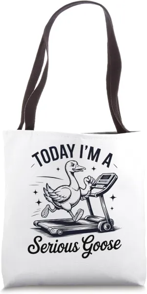 Funny Goose on Treadmill Serious Goose Workout Gym Gear Tote Bag