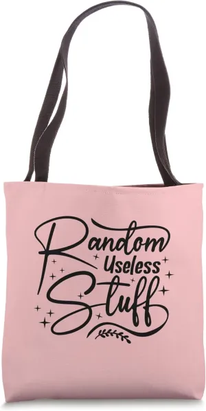 Funny Shopping Quote - Random useless stuff Tote Bag