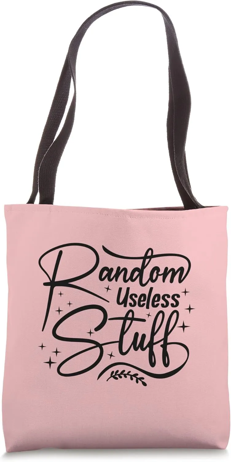 Funny Shopping Quote - Random useless stuff Tote Bag