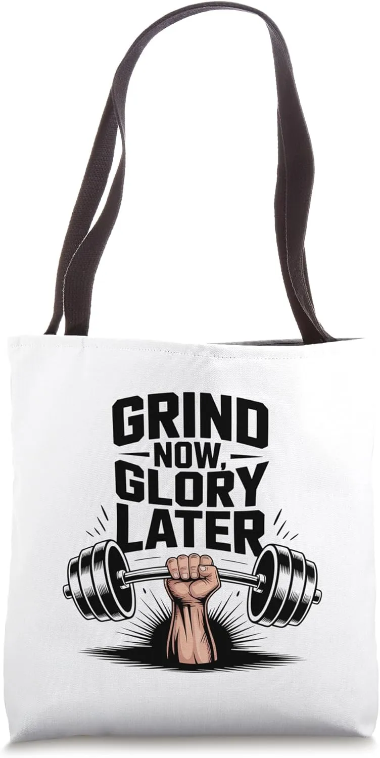 Grind Now Glory Later – Motivational Fitness Barbell Gym Tote Bag