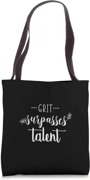 Grit Surpasses Talent - Gym, Hustle, Success, Motivational Tote Bag