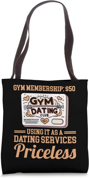 Gym Membership $50 Dating Services Priceless Tote Bag
