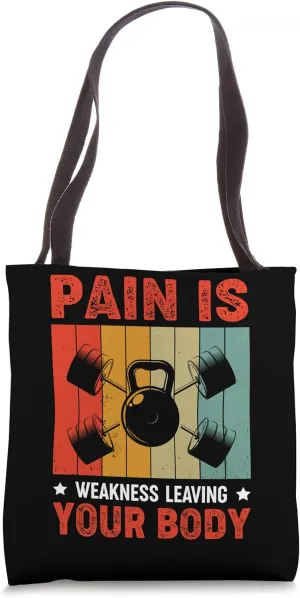 Gym Pain Is Weakness Leaving Your Body Funny Retro Vintage Tote Bag