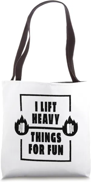 Gym Workout Funny - I Lift Heavy Things For Fun Tote Bag
