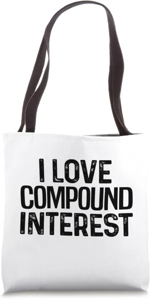 I Love Compound Interest Financial Literacy Planner Banking Tote Bag