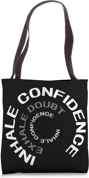 Inhale Confidence Exhale Doubt Motivating Gym Workout Tote Bag