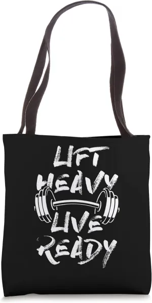 Lift Heavy, Live Ready, Weightlifting Gym Workout Motivation Tote Bag