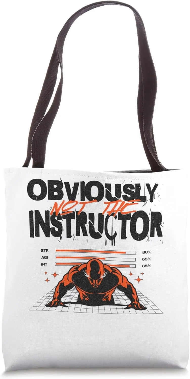 Obviously Not The Instructor Gym Workout Sarcastic Tote Bag