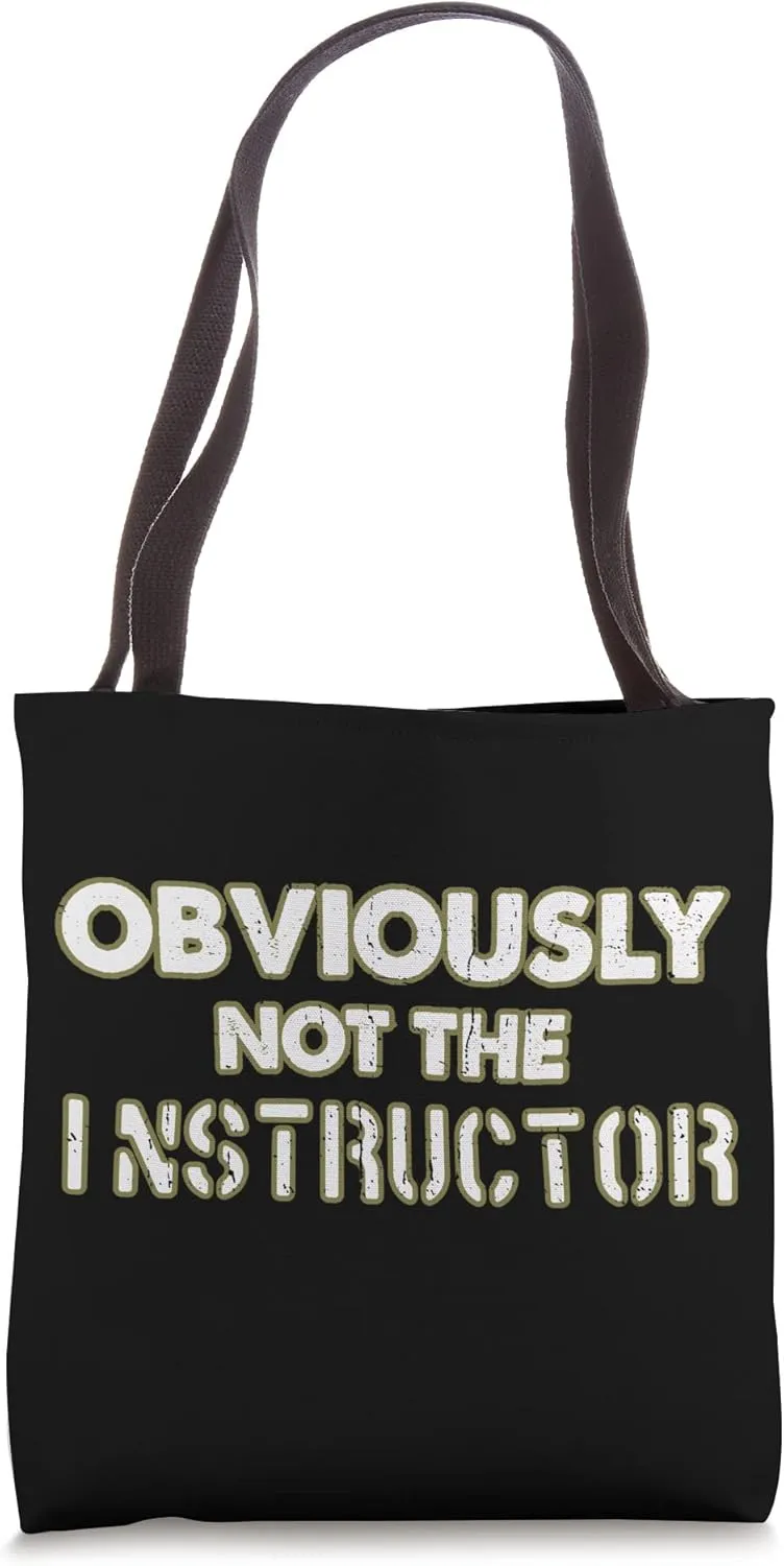 Obviously Not The Instructor Motivational Gym Bodybuilding Tote Bag