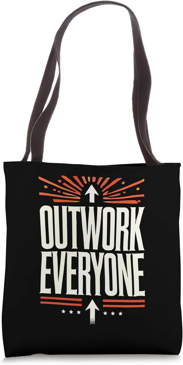 Outwork Everyone - Gym, Hustle, Success, Motivational Tote Bag