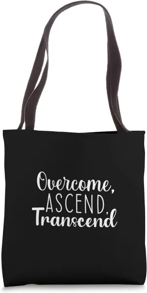 Overcome, Ascend, Transcend, Gym, Hustle, Success Motivation Tote Bag