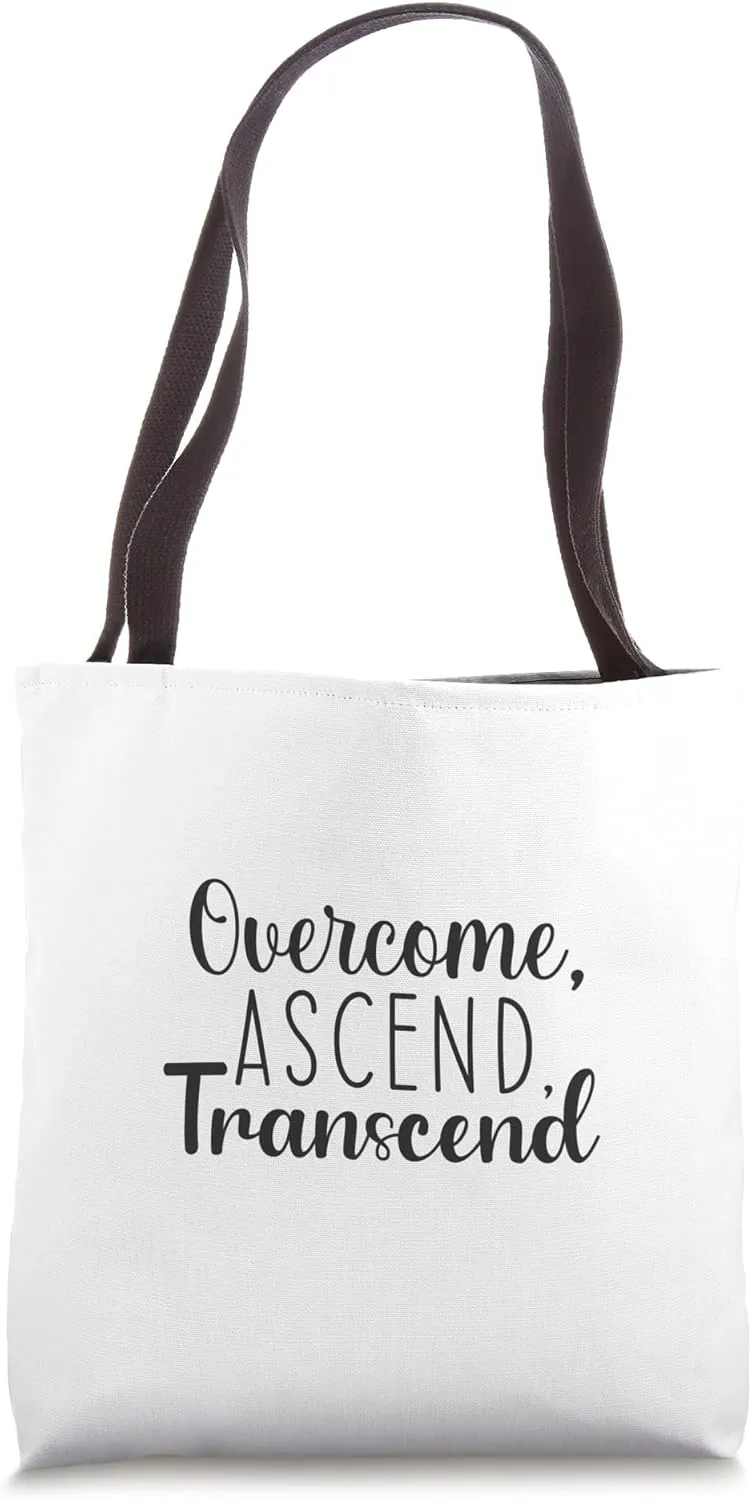 Overcome, Ascend, Transcend, Gym, Hustle, Success Motivation Tote Bag