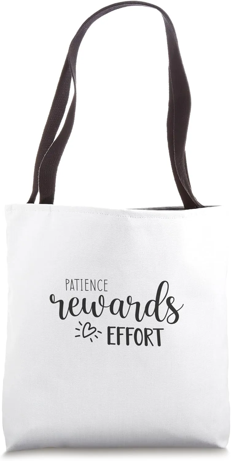Patience Rewards Effort - Gym, Hustle, Success, Motivational Tote Bag