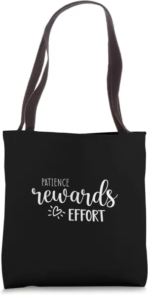 Patience Rewards Effort - Gym, Hustle, Success, Motivational Tote Bag