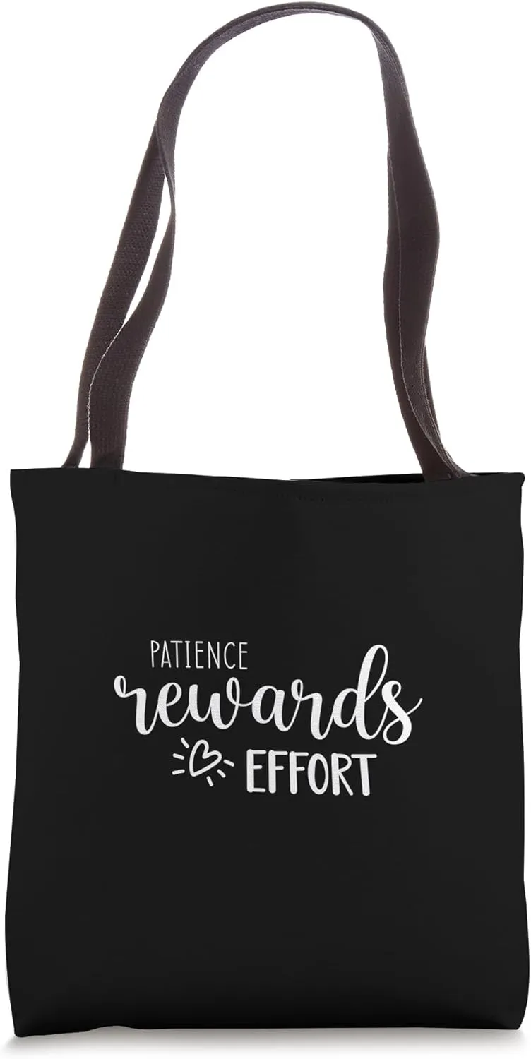 Patience Rewards Effort - Gym, Hustle, Success, Motivational Tote Bag