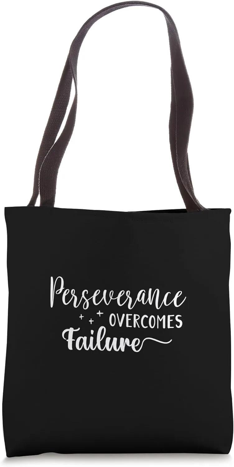 Perseverance Overcomes Failure - Gym, Hustle, Motivational Tote Bag