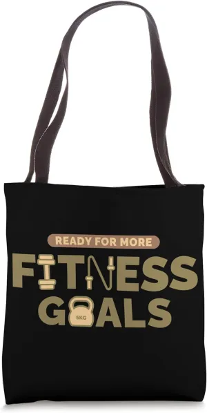 Ready For More Fitness Goals Gym Workout Bodybuilding Tote Bag