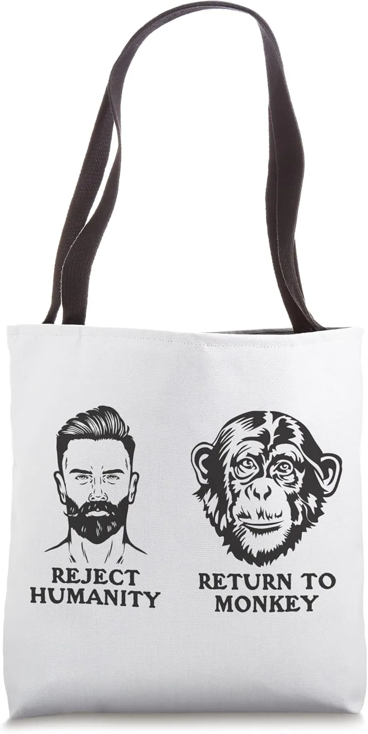 Reject Humanity Return To Monkey, Funny Animal Lover Tote Bag