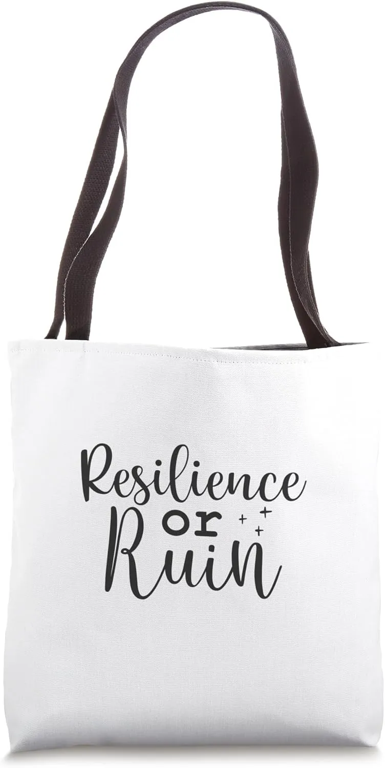 Resilience or Ruin - Gym, Hustle, Success, Motivational Tote Bag