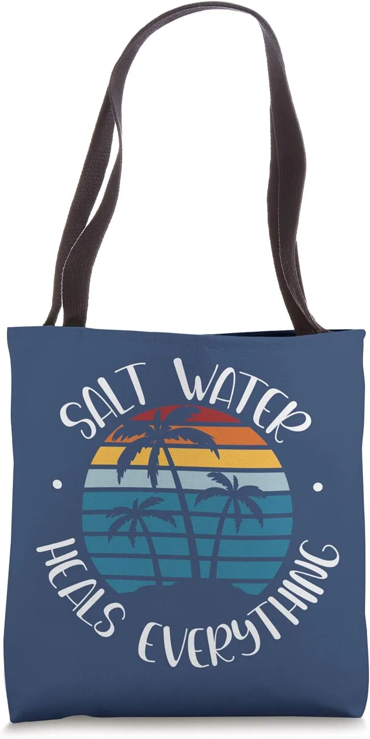 SALT WATER HEALS EVERYTHING Funny Beach Lover Positive Quote Tote Bag