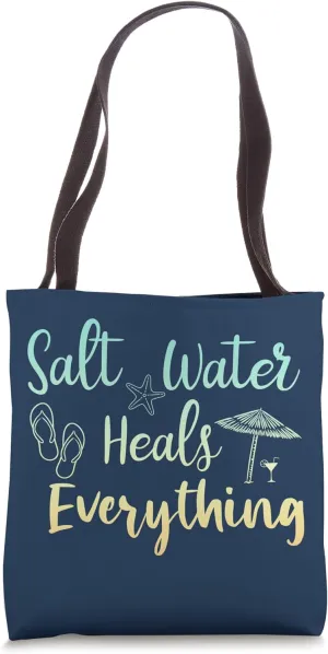 Salt Water Heals Everything Tote Bag