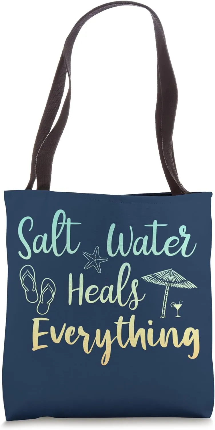 Salt Water Heals Everything Tote Bag