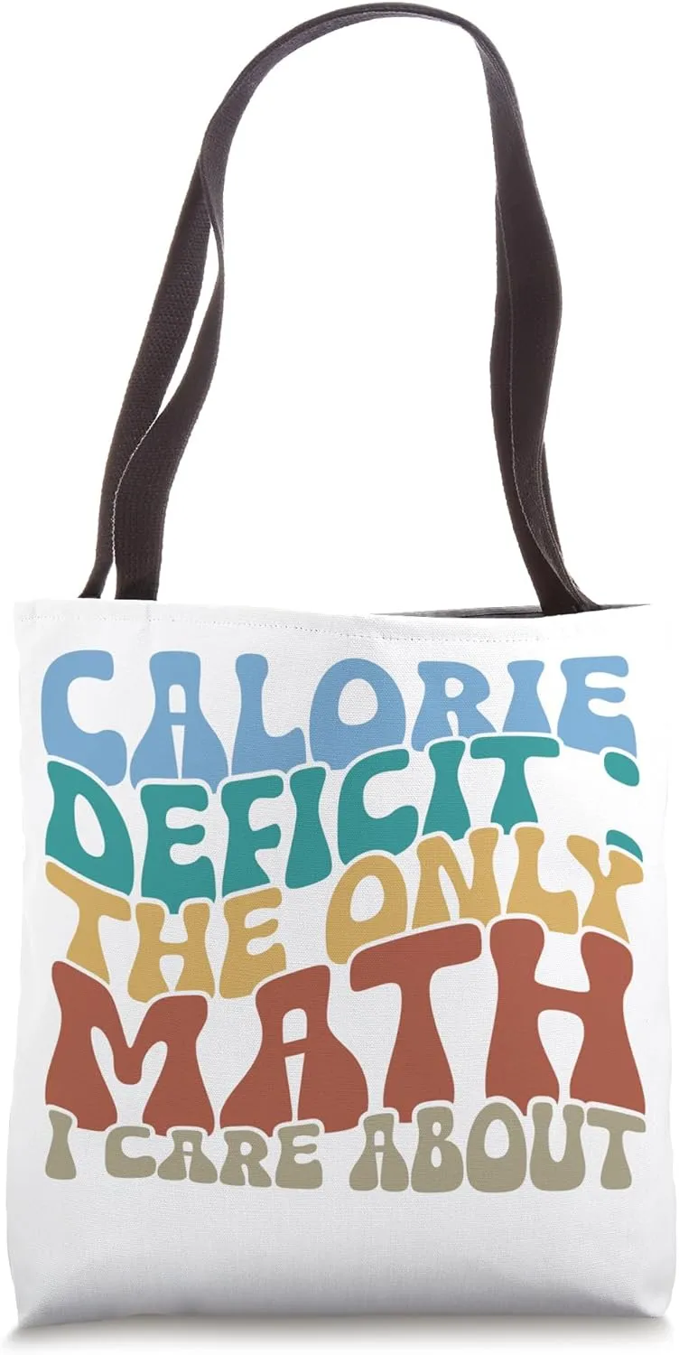 Sarcastic Burned Calories Calorie Deficit Gym Workout Fun Tote Bag