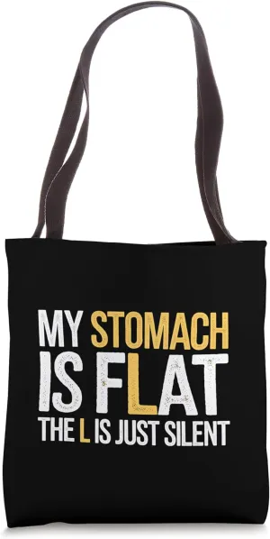 Stomach Funny Workout L Just Silent Gym Gift Tote Bag