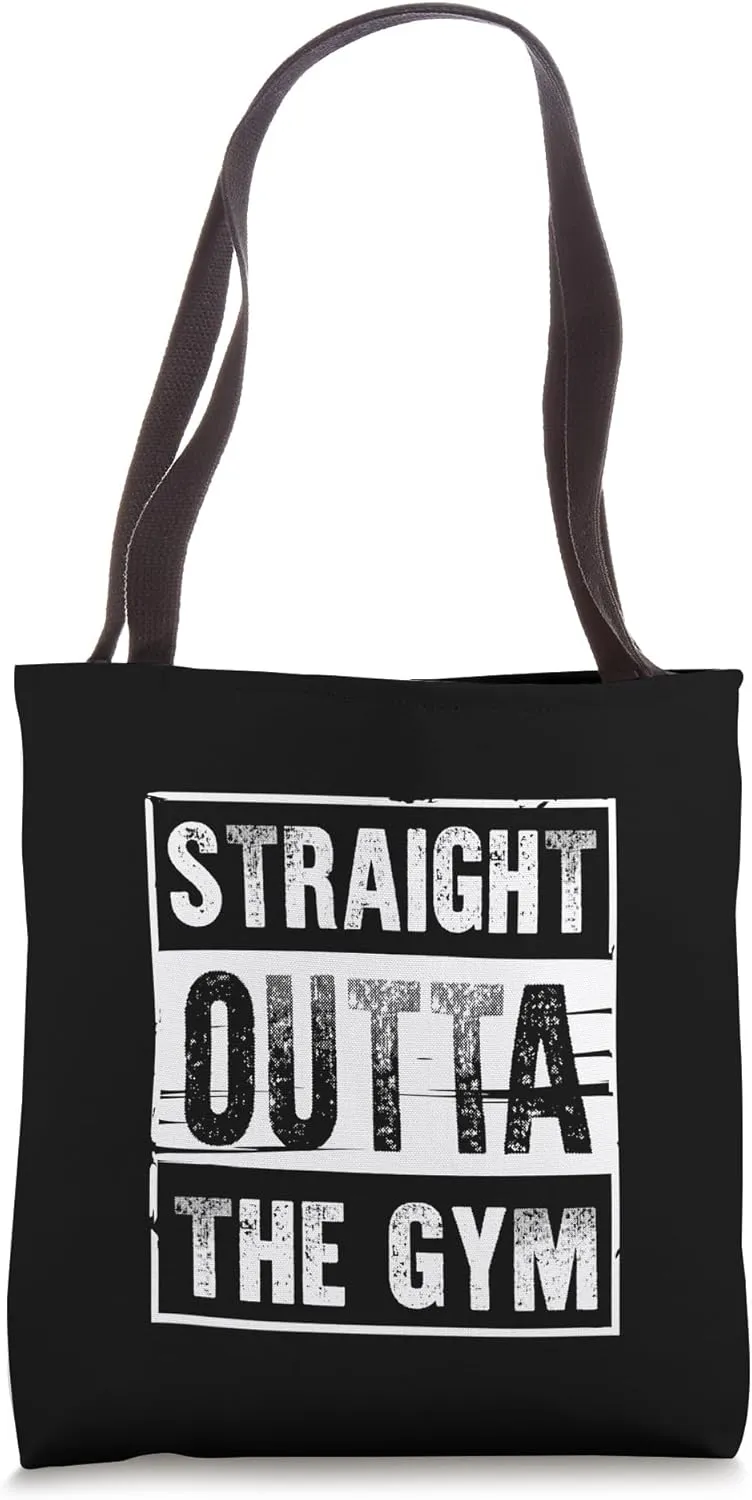 Straight Outta The Gym Workout Fitness Exercise Activewear Tote Bag
