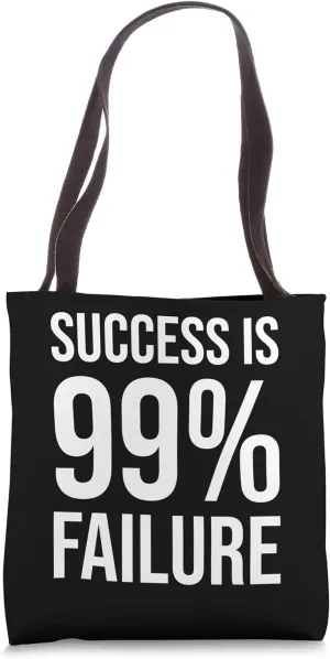 Success Is 99 Percent Failure, Gym, Hustle, Money Motivation Tote Bag