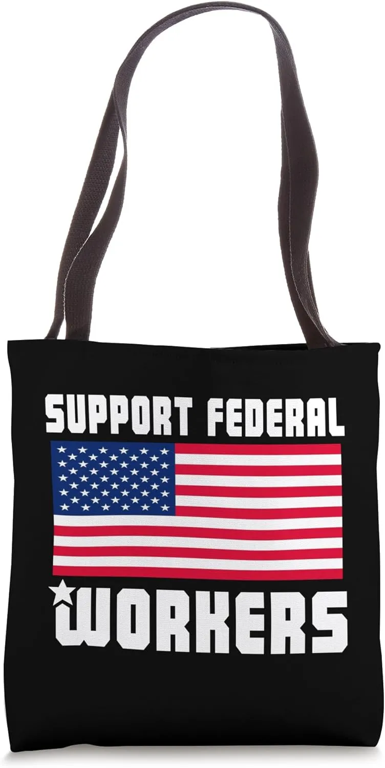 Support Federal Workers Protect Defend Jobs American Flag Tote Bag