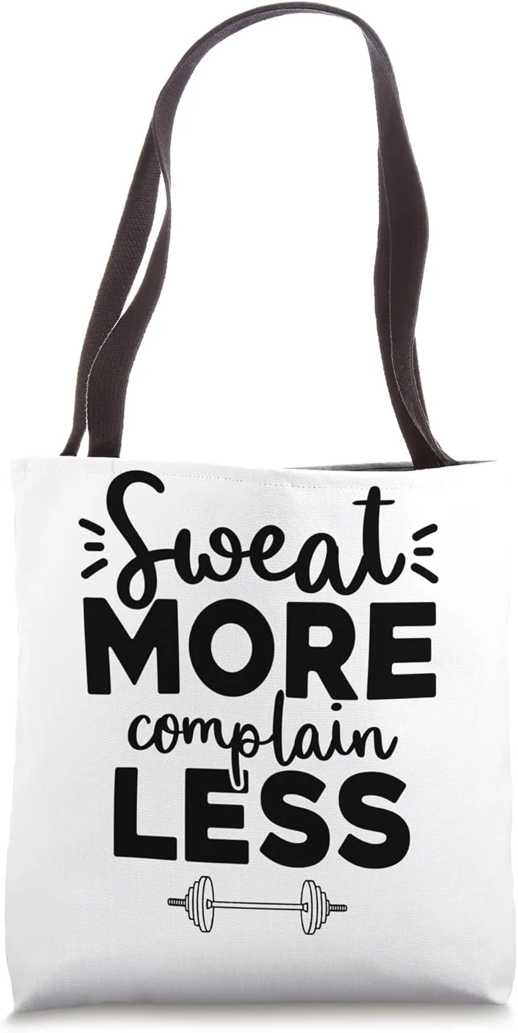 Sweat More Complain Less - Women Gym Pump Covers Tote Bag
