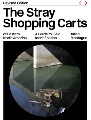 The Stray Shopping Carts of Eastern North America: A Guide to Field Identification Paperback – October 30, 2023