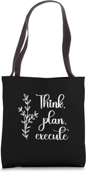 Think, Plan, Execute - Gym, Hustle, Success, Motivational Tote Bag