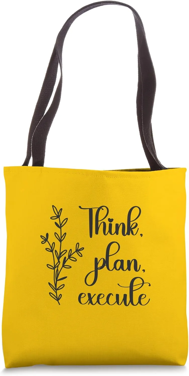 Think, Plan, Execute - Gym, Hustle, Success, Motivational Tote Bag