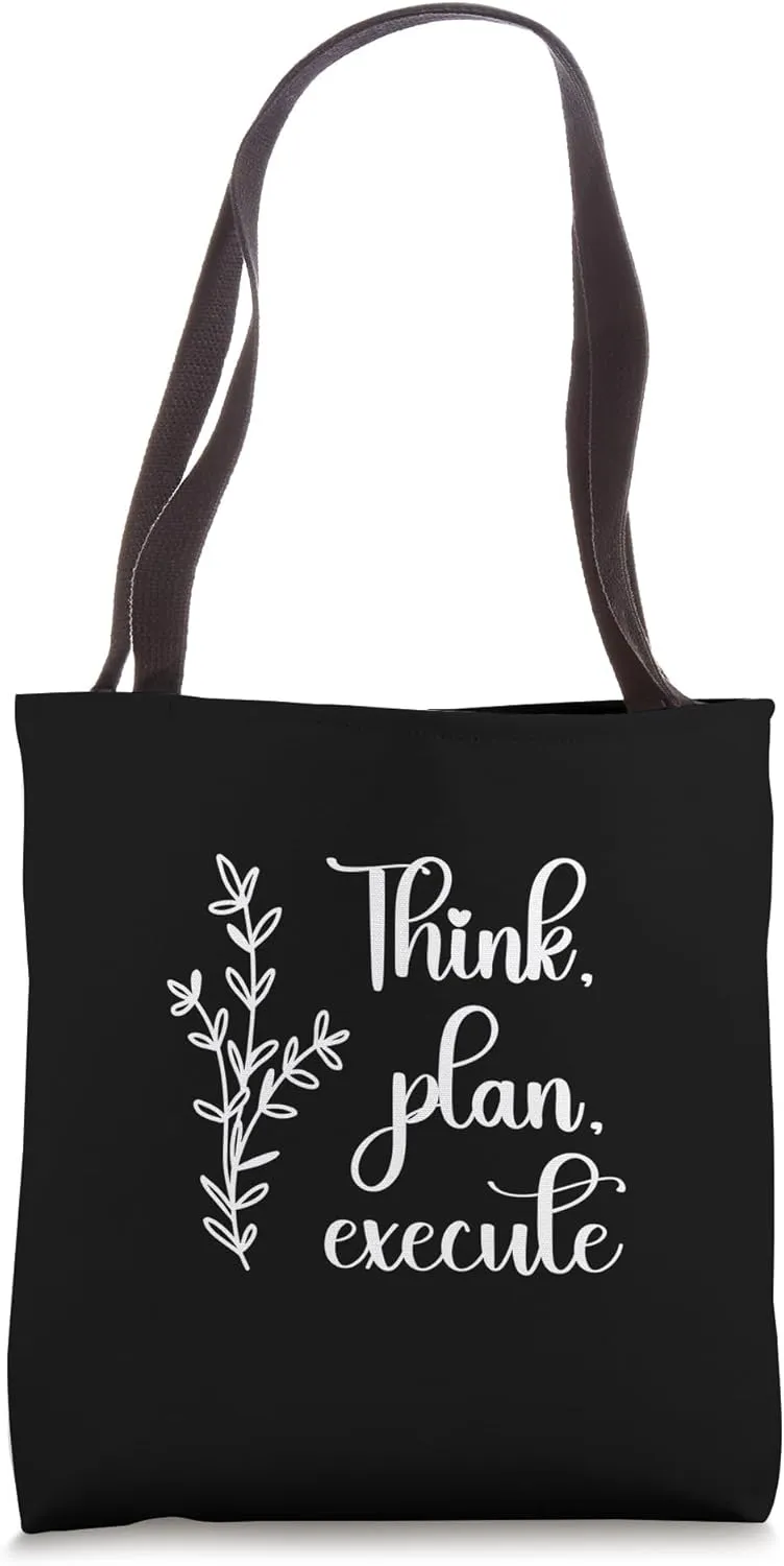 Think, Plan, Execute - Gym, Hustle, Success, Motivational Tote Bag