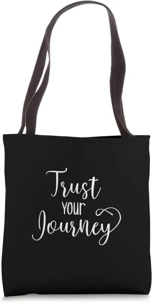 Trust Your Journey - Gym, Hustle, Success, Motivational Tote Bag