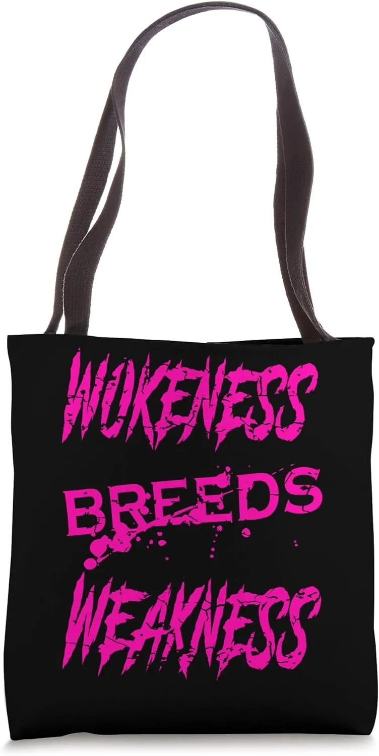 Wokeness Breeds Weakness Funny Motivational Gym Fitness Tote Bag